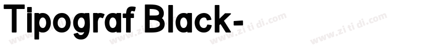 Tipograf Black字体转换
